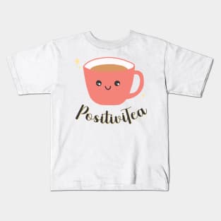 Positivitea Kids T-Shirt